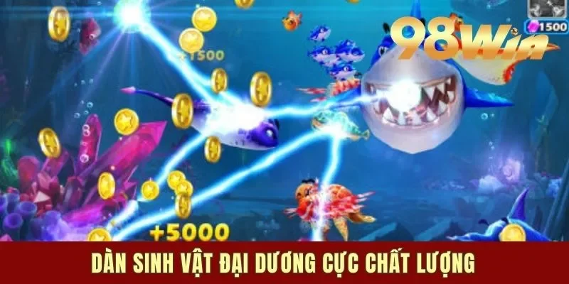 Dàn sinh vật đại dương cực chất lượng