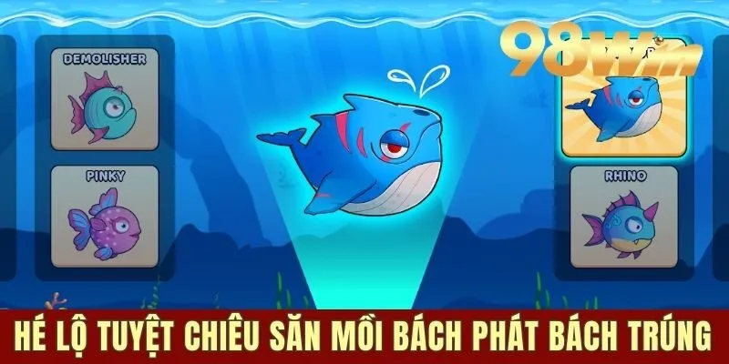 Hé lộ tuyệt chiêu săn mồi bách phát bách trúng