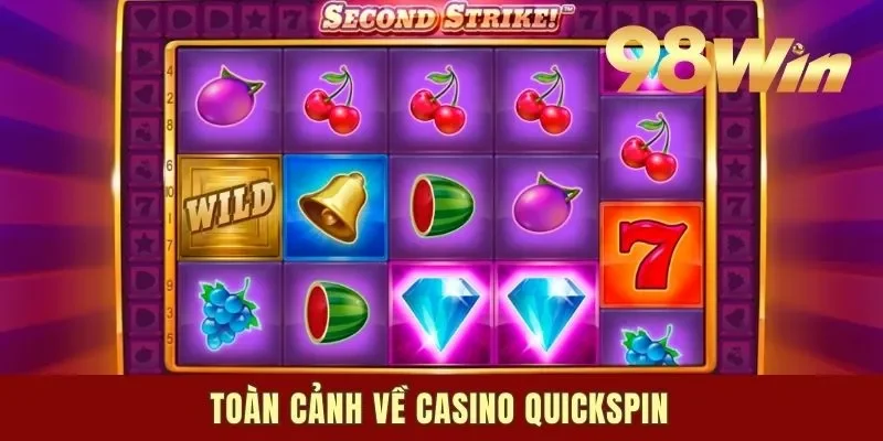 Toàn cảnh về Casino Quickspin