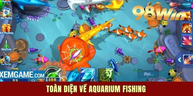 Toàn diện về Aquarium Fishing